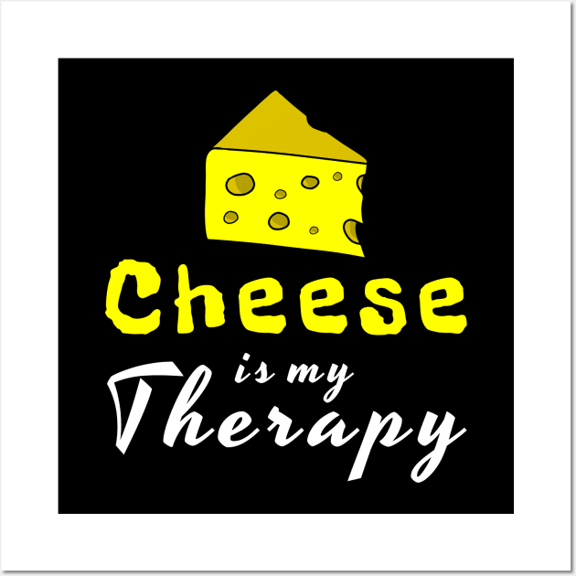 cheese is my therapy Wall Art by Mamon